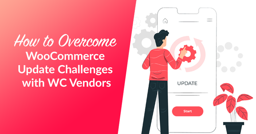 How To Overcome WooCommerce Update Challenges With WC Vendors