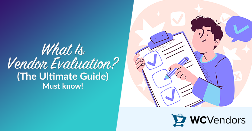 What Is Vendor Evaluation? (The Ultimate Guide)