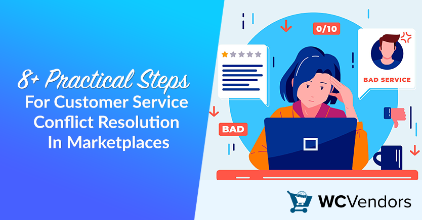 8+ Practical Steps For Customer Service Conflict Resolution In Marketplaces