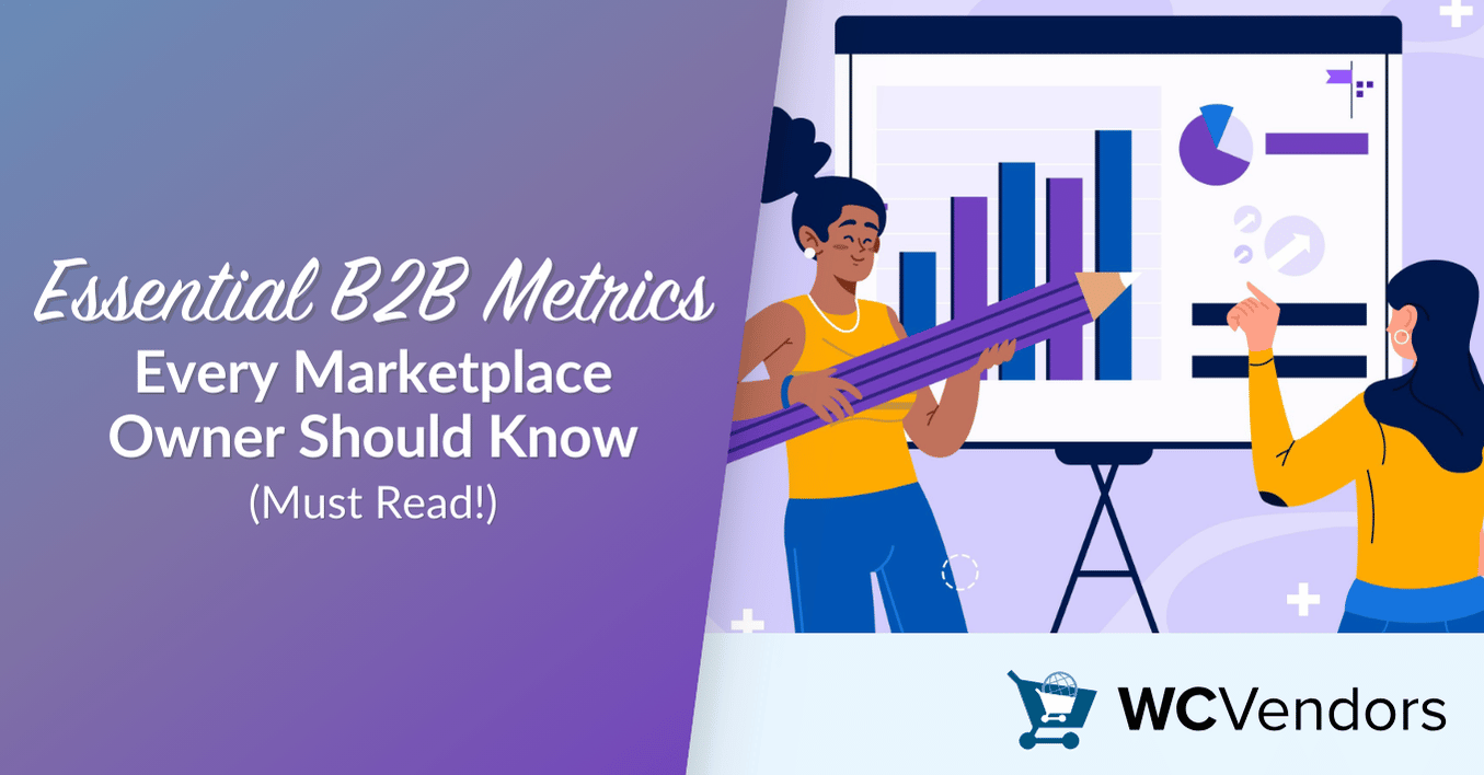 Essential B2B Metrics Every Marketplace Owner Should Know